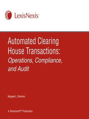 cover image of Automated Clearing House Transactions: Operations, Compliance, and Audit